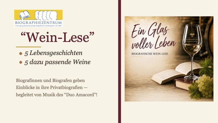 Veranstaltungsplakat „Ein Glas voller Leben“ zur Biografischen Weinlese mit fünf Lebensgeschichten und fünf Weinen.